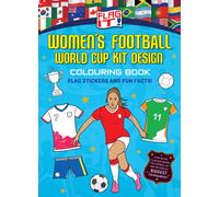 Flag It! Women’s Football World Cup Kit Design Colouring Book