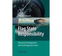 Flag State Responsibility: Historical Developme. Mansell<|