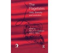 Flagellates: Unity, Diversity and Evolution (The Systematics Association Special Volume, 59)