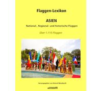 Flaggen-Lexikon - ASIEN: National-, Regional- und historisch Flaggen