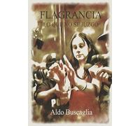Flagrancia: Lo que no se juzgó