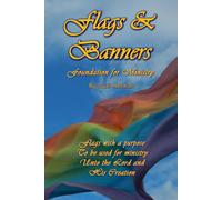 Flags & Banners: Foundation for Ministry