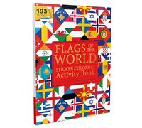Flags of the World - Sticker Coloring Activity Book For Children : Continent, Country, Capital, Language and Currency