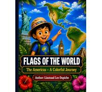 Flags of the World: The Americas a colorful journey