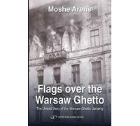 Flags Over the Warsaw Ghetto: 8 (Wwii/Holocaust)