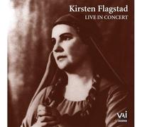 Flagstad, Kirsten - Kirsten Flagstad - Live In Concert 1949 - 1957