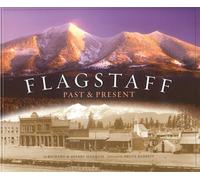 Flagstaff: Past & Present