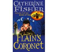 Flain's Coronet: Book Of The Crow 3