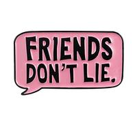 Flairs New York Premium Handmade Enamel Lapel Pin Brooch Badge (Friends Don't Lie, 1 Pin), Friends Don't Lie, 1 Pin
