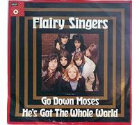 Flairy Singers - Go Down Moses / He's Got The Whole World