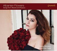 Flaka Goranci / Dielli – Albanian Flowers – NAXOS
