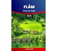 FLÅM GUÍA DE VIAJE 2026: Descubre secretos internos, gemas ocultas, cultura local y aventuras escénicas en los impresionantes paisajes de fiordos de Noruega auténticos.