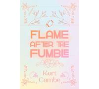 Flame After the Fumble: Special Edition (The Players of Springs U)