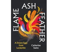 Flame, Ash, Feather