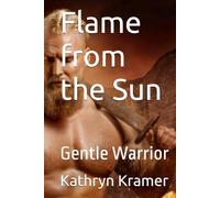 Flame from the Sun: Gentle Warrior (The Vikings)