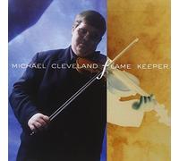 Flame Keeper by Michael Cleveland (2002-02-19)