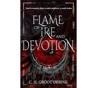 Flame of Ire and Devotion (Flame of Shadow and Deception)