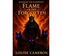 Flame of the Forgotten (Blood of the Olympians)