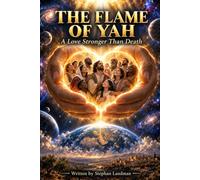 Flame of Yah: A Love stronger than Death