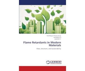 Flame Retardants in Modern Materials: Risks, Solutions, and Sustainability