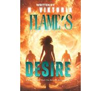 Flame’s Desire: A Steamy BWWM Interracial Multicultural Standalone Dark Fae Reverse Harem Paranormal Fantasy Romance (THORNS & THRONES)