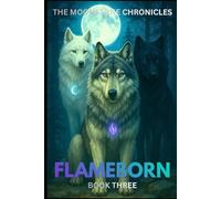 Flameborn (The Moonstone Chronicles)