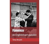 Flamenco: An Englishman's passion
