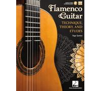 Flamenco Guitar. Includes Media Online: Technique, Theory and Etudes