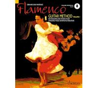 Flamenco Guitar Method - for Teaching and Private Study - Standard Music Notation & Tablature - Guitar Sheet Music - Schott Music (ED 9394D): for Teaching and Private Study. guitar.