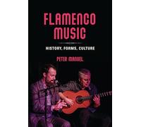 Flamenco Music: History, Forms, Culture