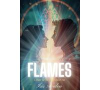 Flames: A part of me, forever in me