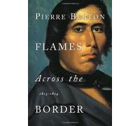 Flames across the Border: 1813-1814