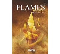 Flames into Dust Edition One