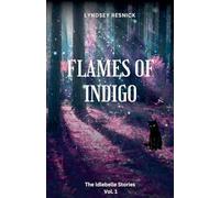 Flames of Indigo: 1 (The Idlebelle Stories)