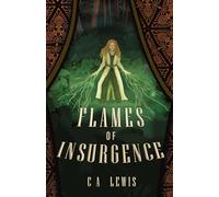 Flames of Insurgence (The Chronicles of Kamore)