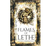 Flames of Lethe: Lethe Chronicles I: 1