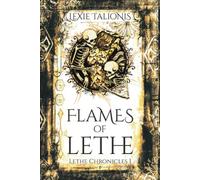 Flames of Lethe: Lethe Chronicles I