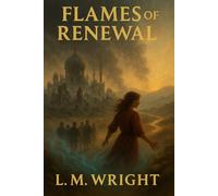 Flames of Renewal: 2 (The Elemental Accord Trilogy)