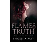 Flames of Truth: 1 (The Lost Fae)