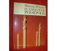 Flames Over Persepolis: Turning-Point in History