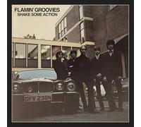 Flamin' Groovies - Shake Some Action (50th Anniversary Edition)