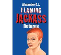 Flaming Jackass Returns: Returns: 3 (Tales from Neopolitan)
