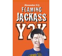 Flaming Jackass: Y2K: 5 (Tales From Neopolitan)
