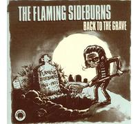 Flaming Sideburns - Back To The Grave