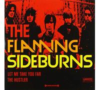 Flaming Sideburns - Let Me Take You Far