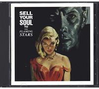 Flaming Stars - Sell Your Soul to the Flaming Stars
