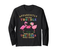 Flamingo Apparently We're Trouble When We are Together Long Sleeve T-Shirt