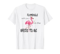 Flamingo Bride, Flamingo Bride to be T-Shirt