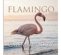 Flamingo Calendar 2027: A Year of Tropical Beauty and Elegant Pink Vibes
