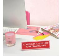 Flamingo Candles I'll Get Over It I Just Need to be Dramatic First Desk Plate Sign in Red Flamingo Candles Red